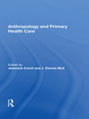 cover image of Anthropology and Primary Health Care